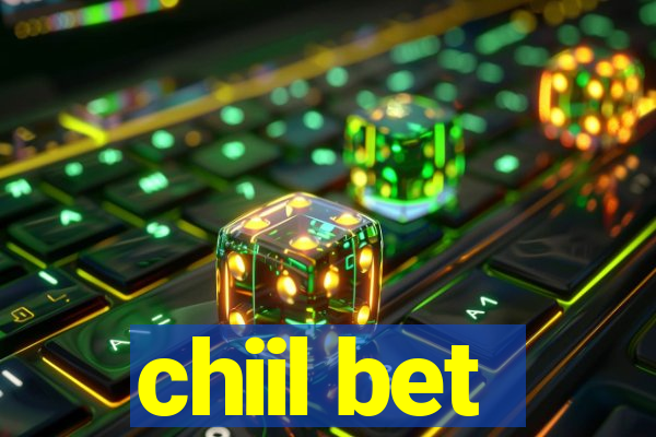 chiil bet