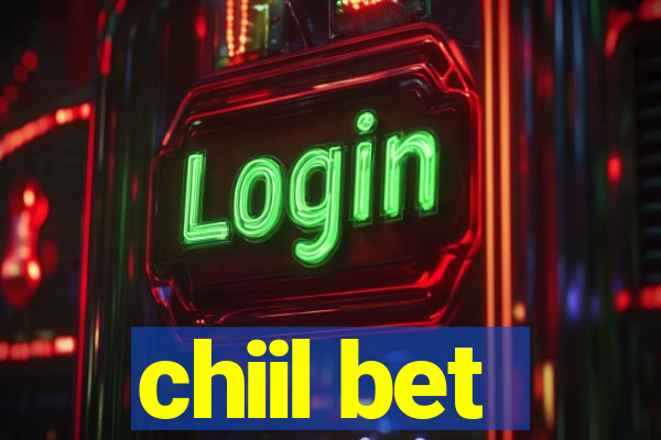 chiil bet