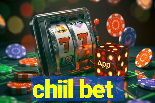 chiil bet