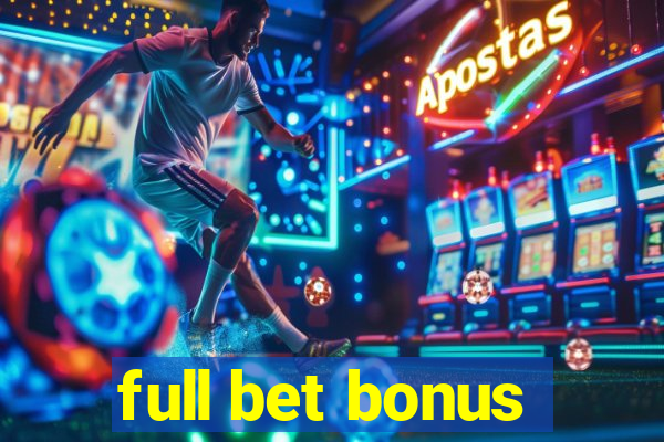 full bet bonus