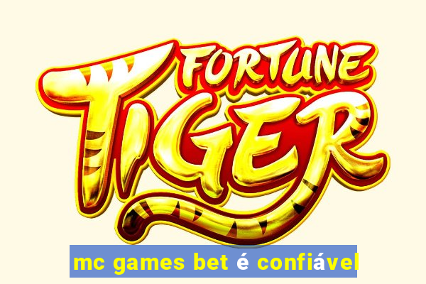 mc games bet é confiável