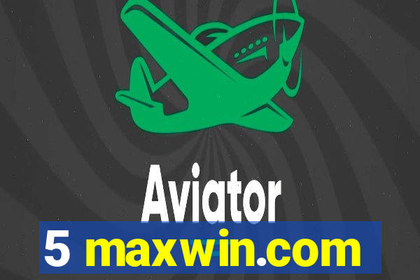 5 maxwin.com