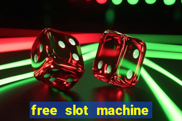 free slot machine games with free spins and bonus