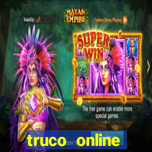 truco online valendo dinheiro