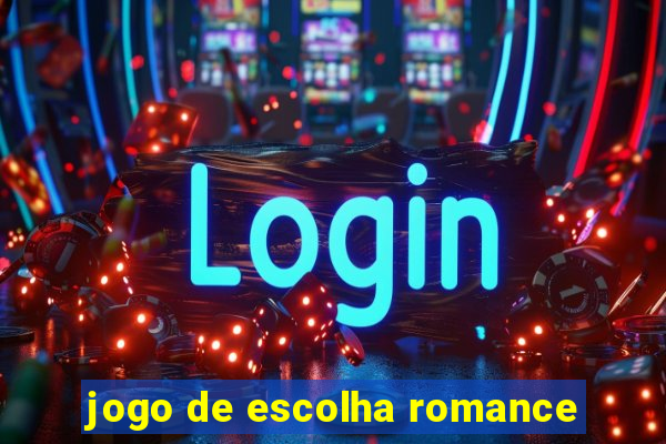 jogo de escolha romance