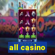 all casino