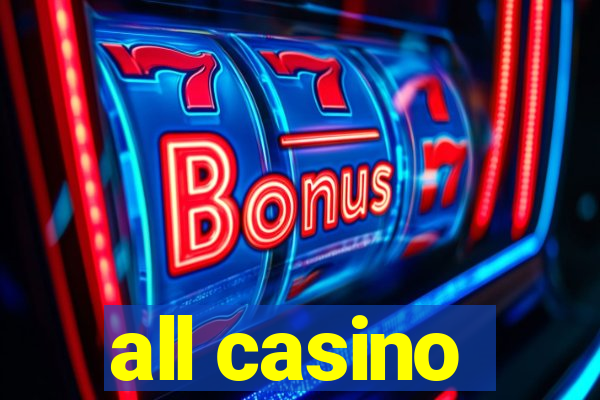 all casino