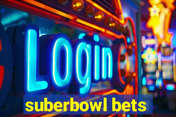 suberbowl bets