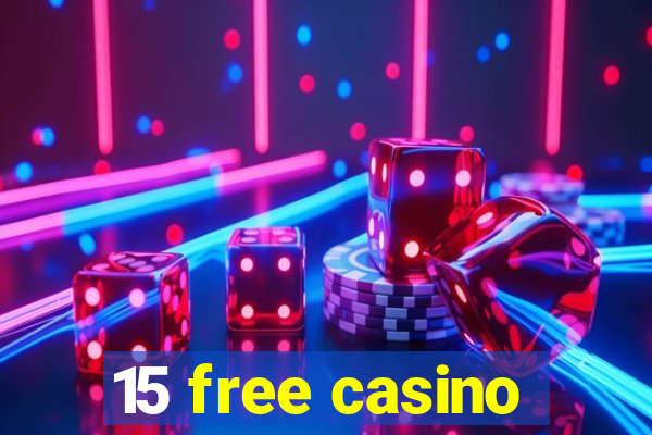 15 free casino