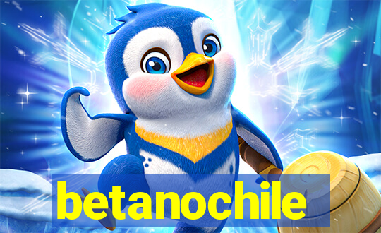 betanochile