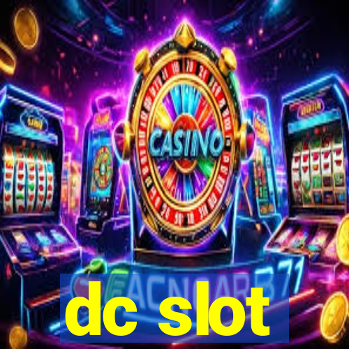 dc slot