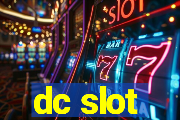 dc slot