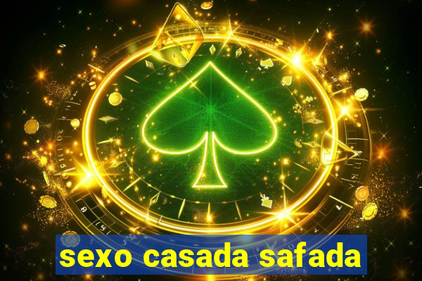 sexo casada safada