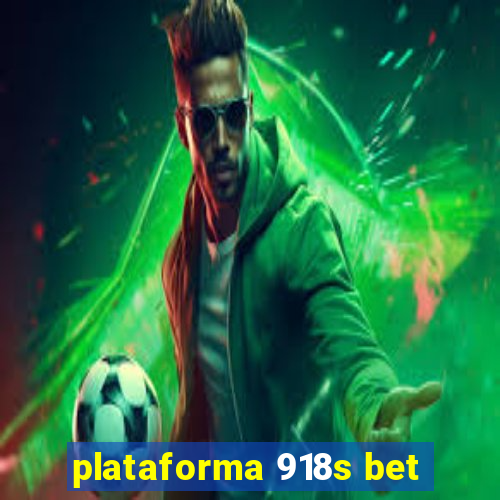 plataforma 918s bet