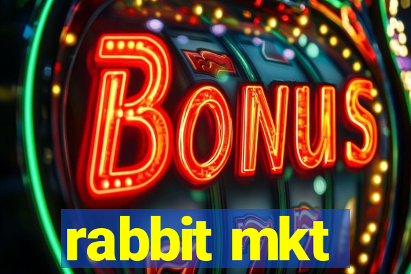 rabbit mkt