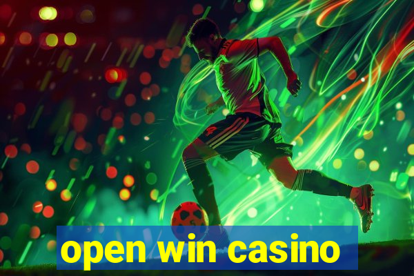 open win casino