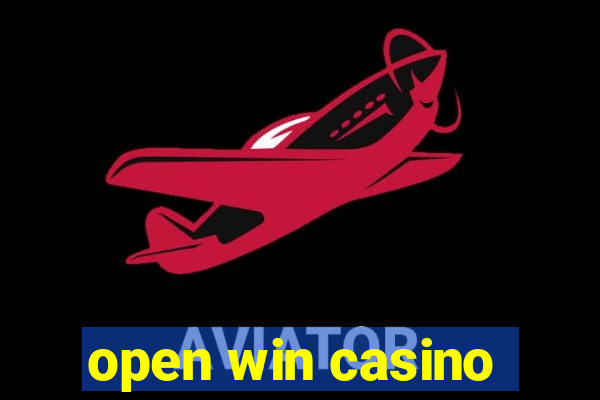 open win casino