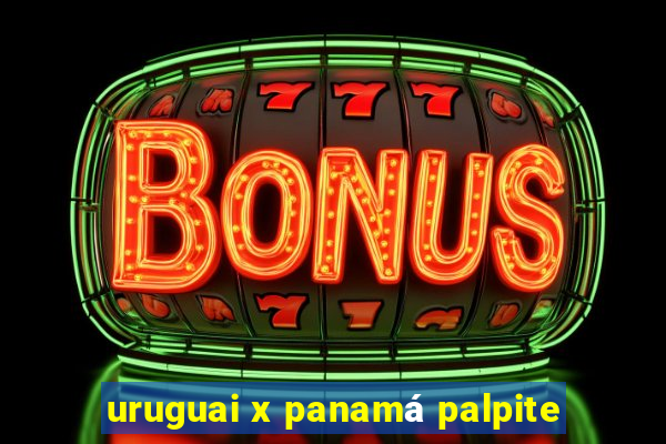 uruguai x panamá palpite