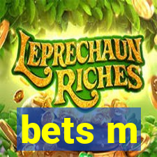 bets m