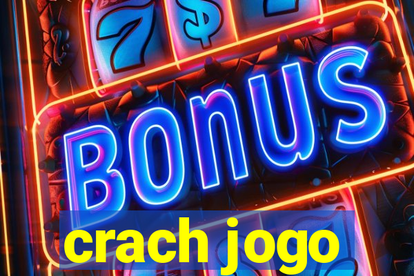 crach jogo