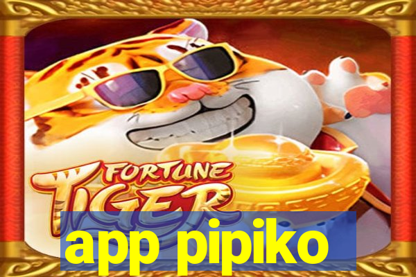 app pipiko