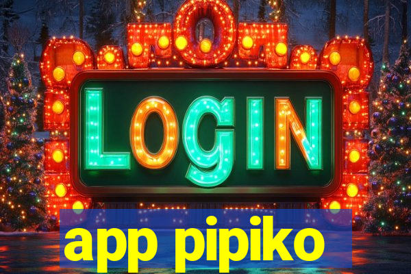 app pipiko