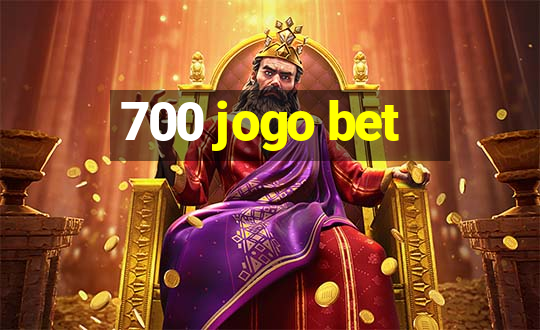 700 jogo bet