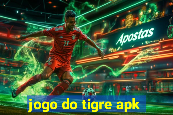 jogo do tigre apk