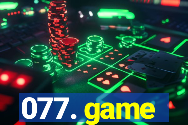 077. game