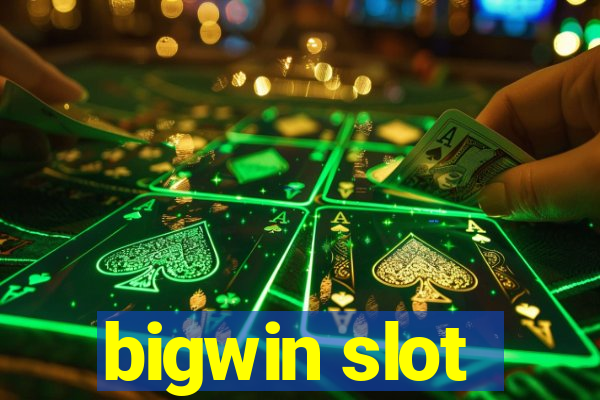 bigwin slot