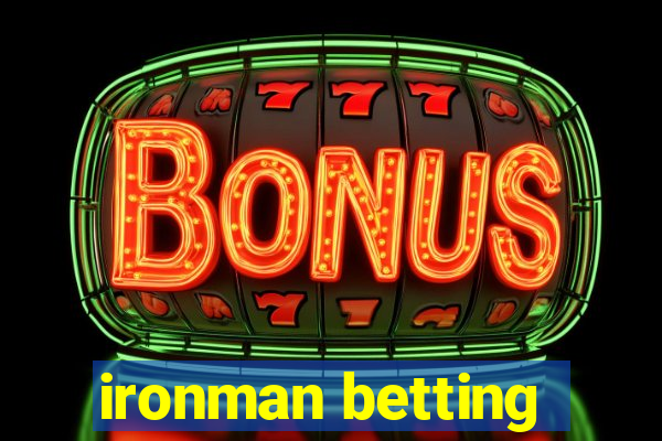 ironman betting