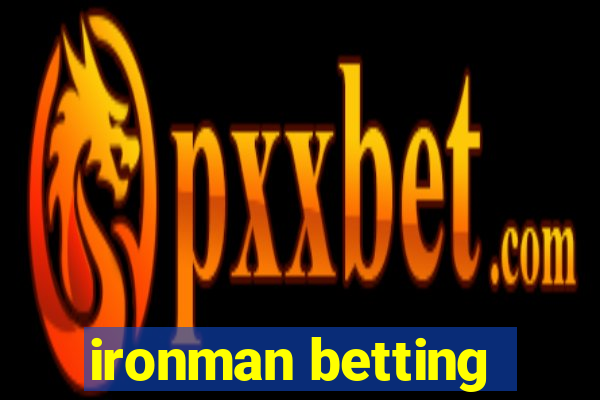 ironman betting