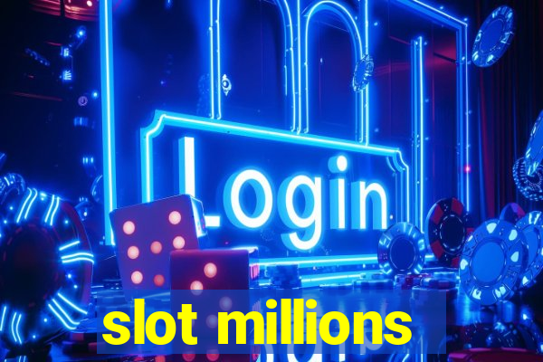 slot millions