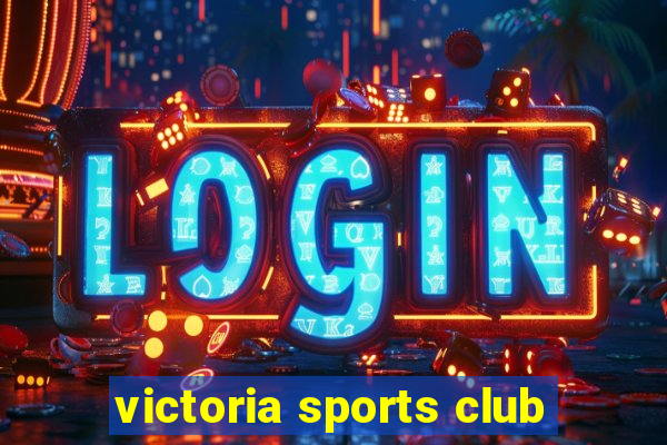 victoria sports club