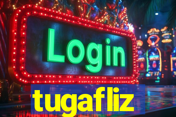 tugafliz