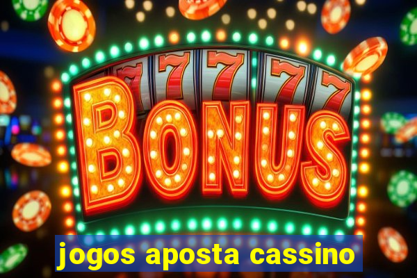 jogos aposta cassino