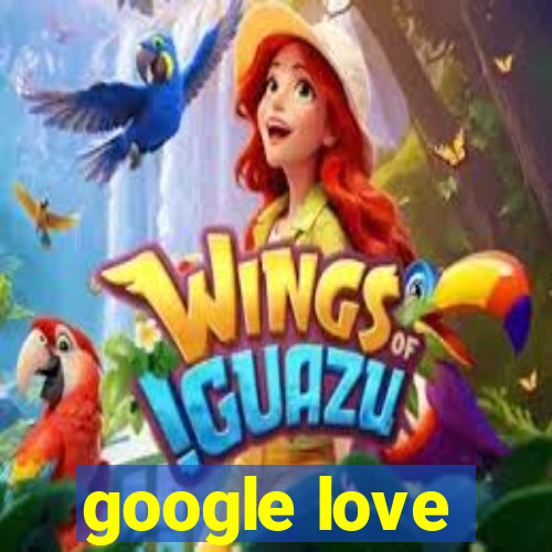 google love