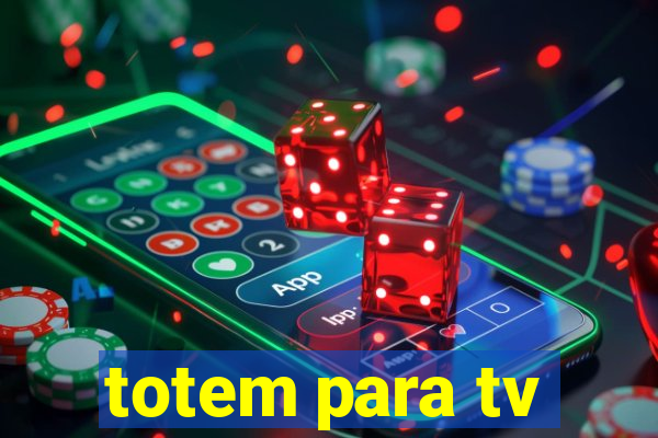 totem para tv