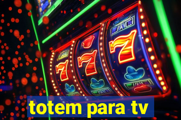 totem para tv