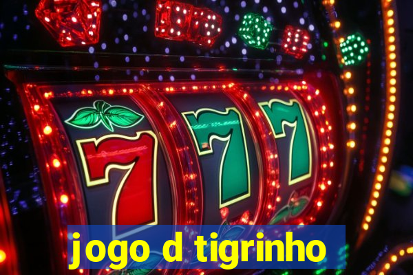 jogo d tigrinho