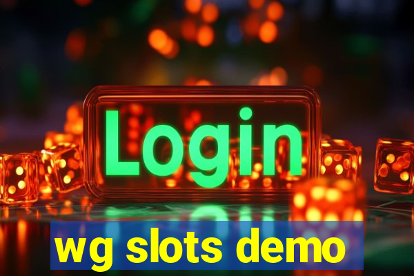 wg slots demo