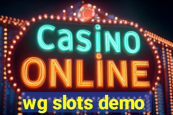 wg slots demo