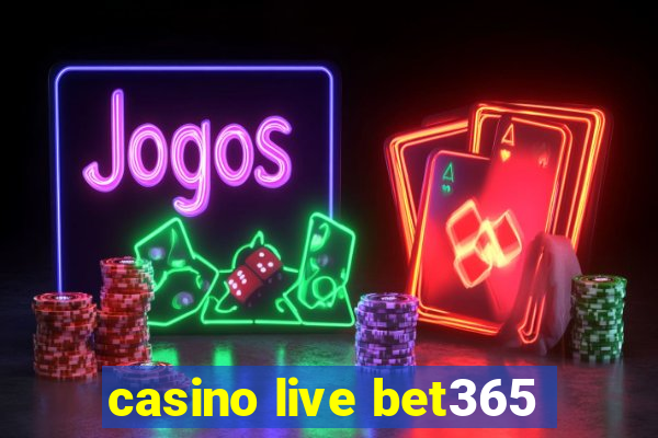 casino live bet365