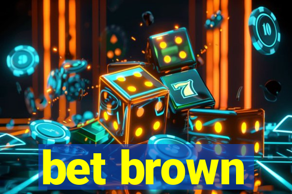 bet brown