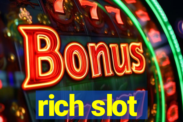 rich slot