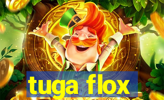 tuga flox