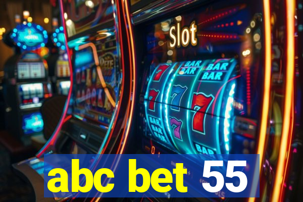 abc bet 55