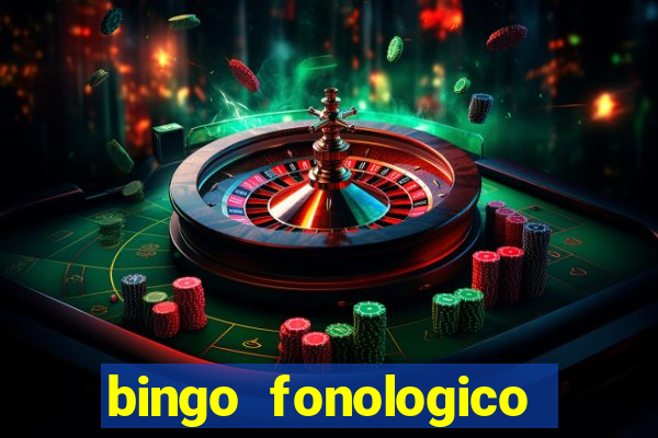 bingo fonologico para imprimir