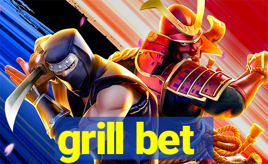 grill bet