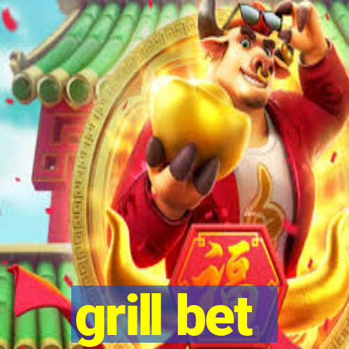 grill bet